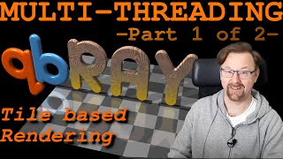 Ray Tracing [C++ &amp; SDL2] - Tile based rendering (Episode 26)