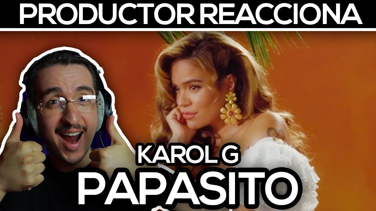 Productor REACCIONA A “Papasito” De Karol G!