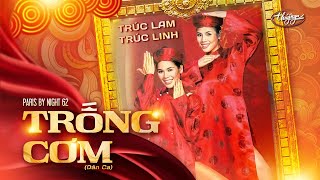 PBN 62 | Trúc Lam &amp; Trúc Linh - Trống Cơm