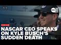 NASCAR CEO speaks after Kyle Busch's sudden death