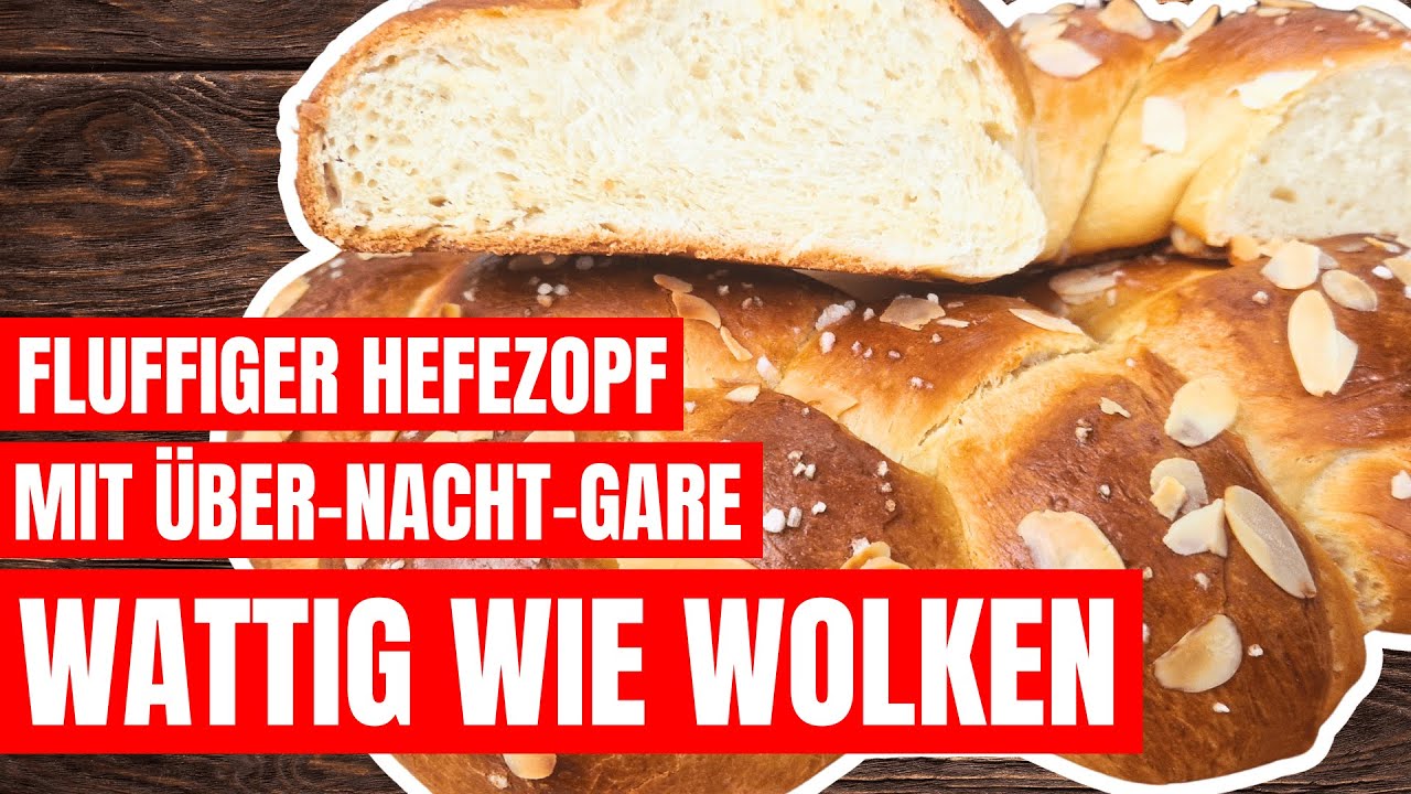 Hefezopf Rezept - wie backe ich einen Osterzopf? Schritt für Schritt erklärt