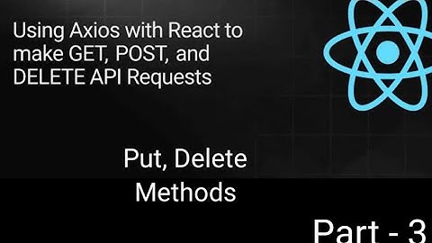 #react #axios How to Integrate APIs in React | AXIOS | File upload Validation| PUT | Update | Part-3