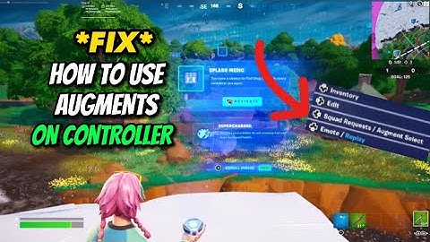 How To USE AUGMENT (PERK) SYSTEM ON CONTROLLER IN FORTNITE CHAPTER 4