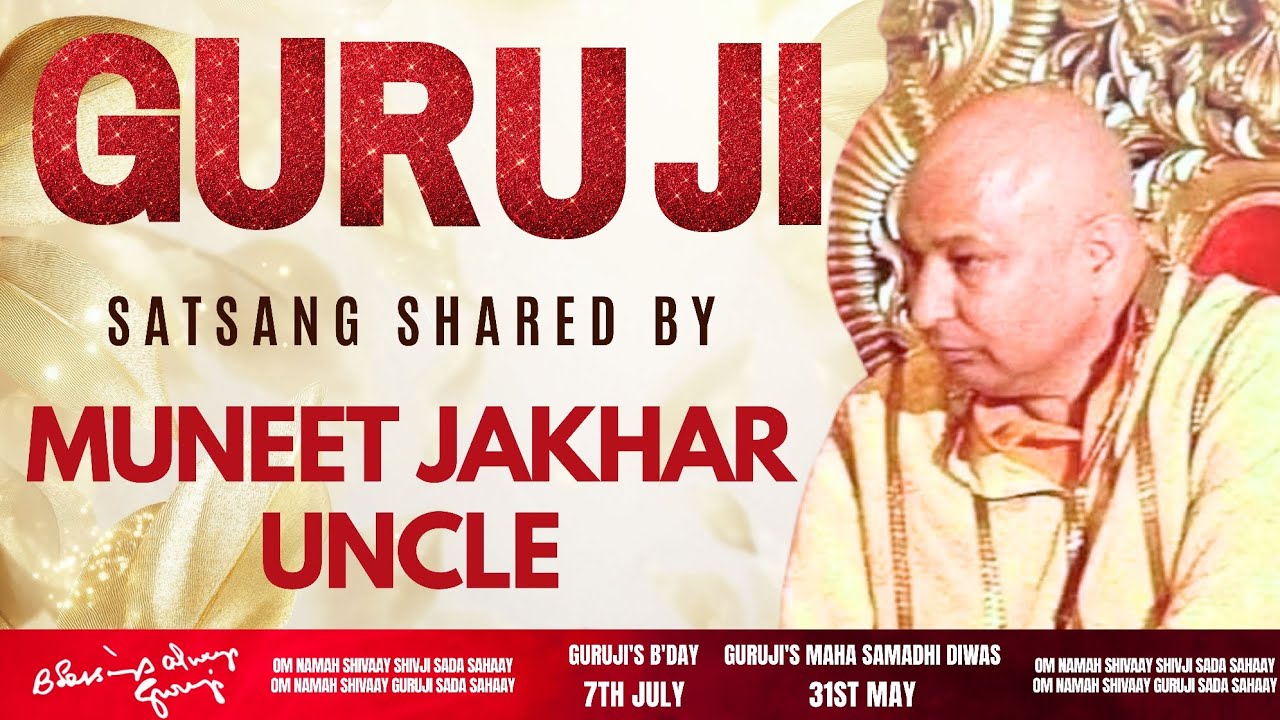 Guruji Satsang | Shared By Muneet Jakhar Uncle | Guruji Time Sangat | Satsang - 185