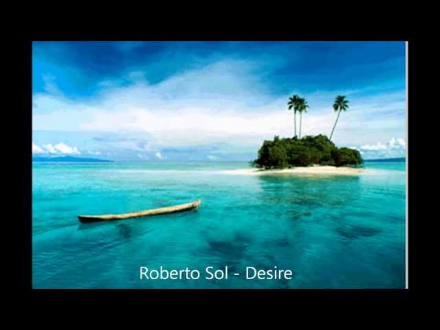 Roberto Sol - Desire