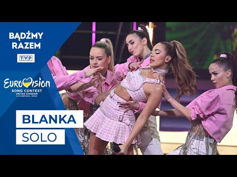 Blanka - Solo || "Tu bije serce Europy!" - preselekcje do Eurowizji 2023