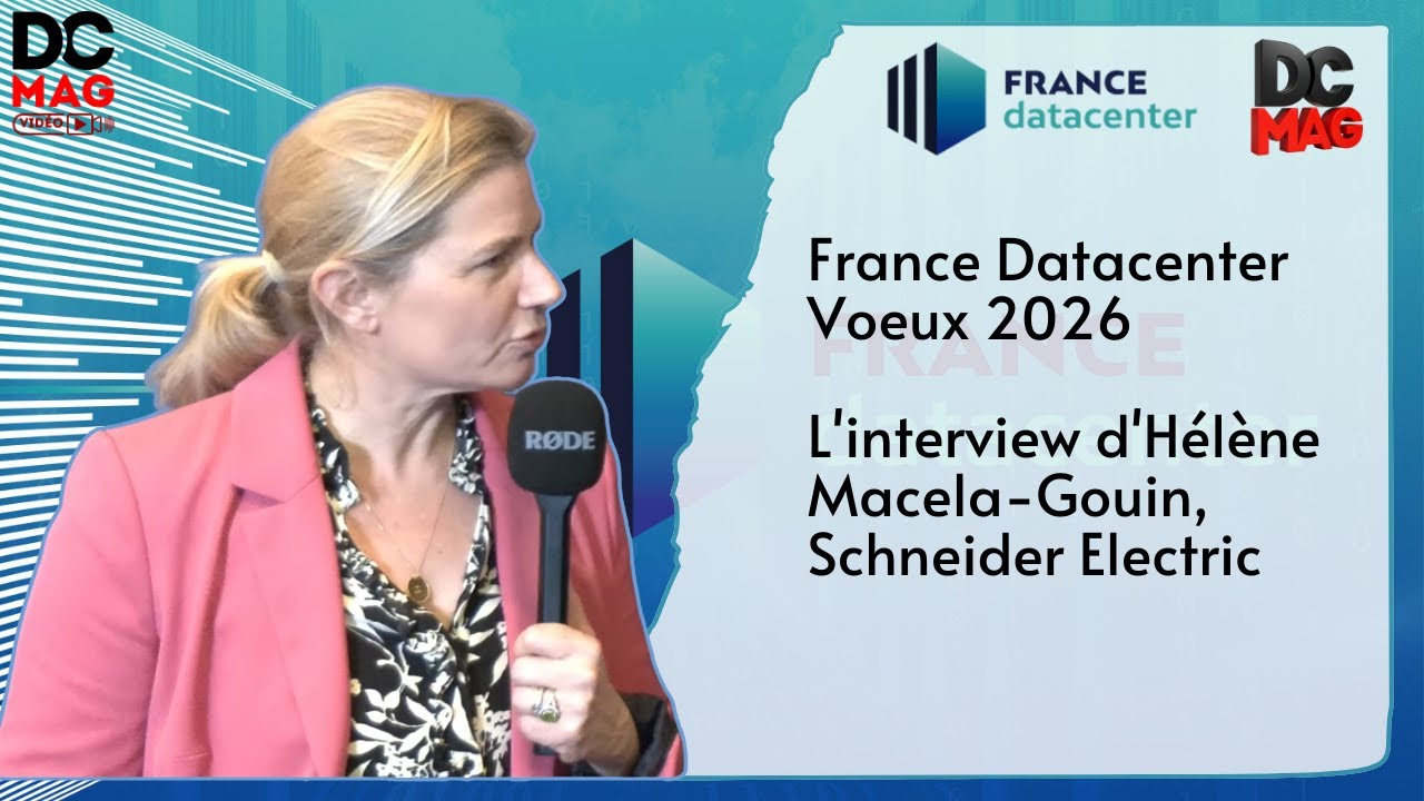 France Datacenter Voeux 2026 - L'interview d'Hélène Macela-Gouin, Schneider Electric