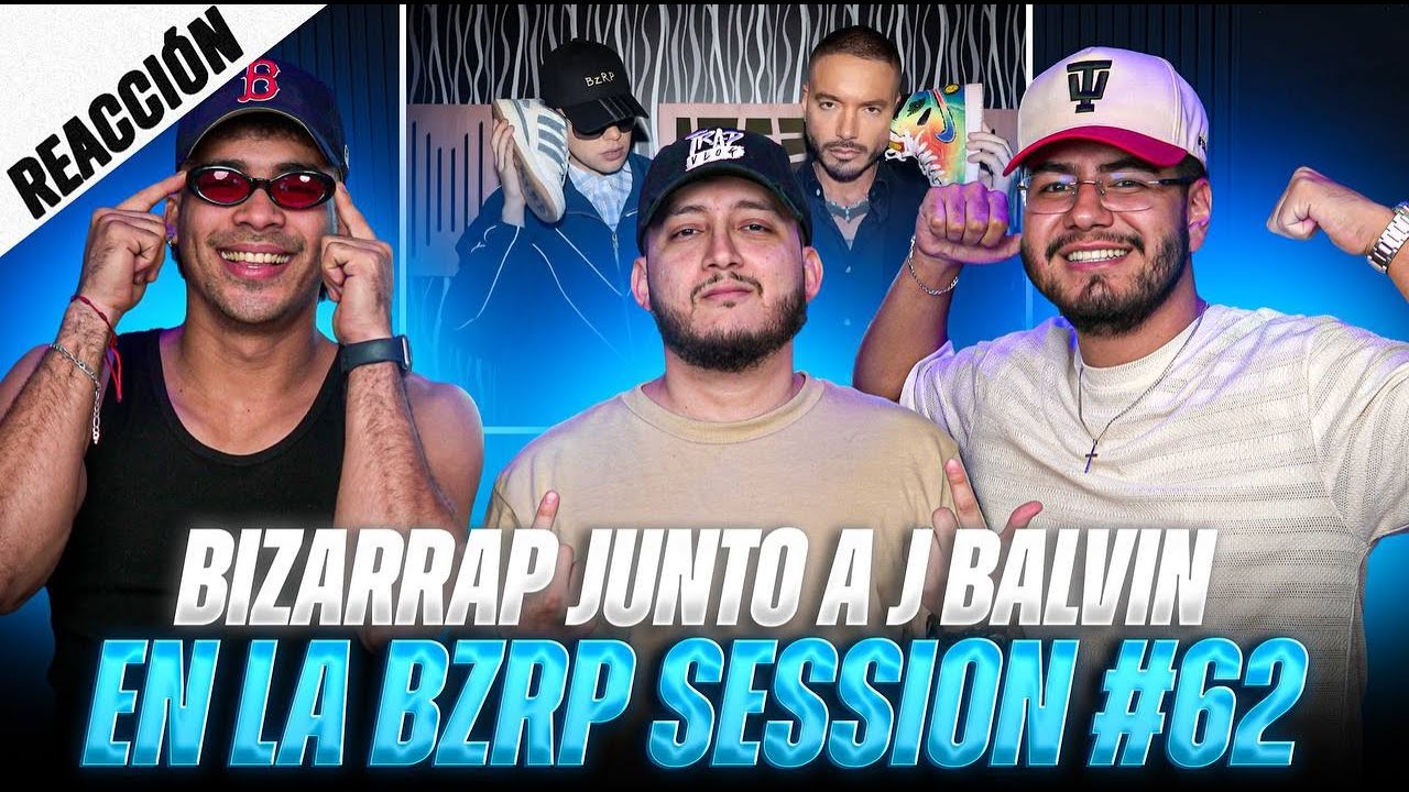 REACCIONANDO A LA “BZRAP SESSION #62/66” DE BIZARRAP JUNTO A J BALVIN || TRAPVLOG