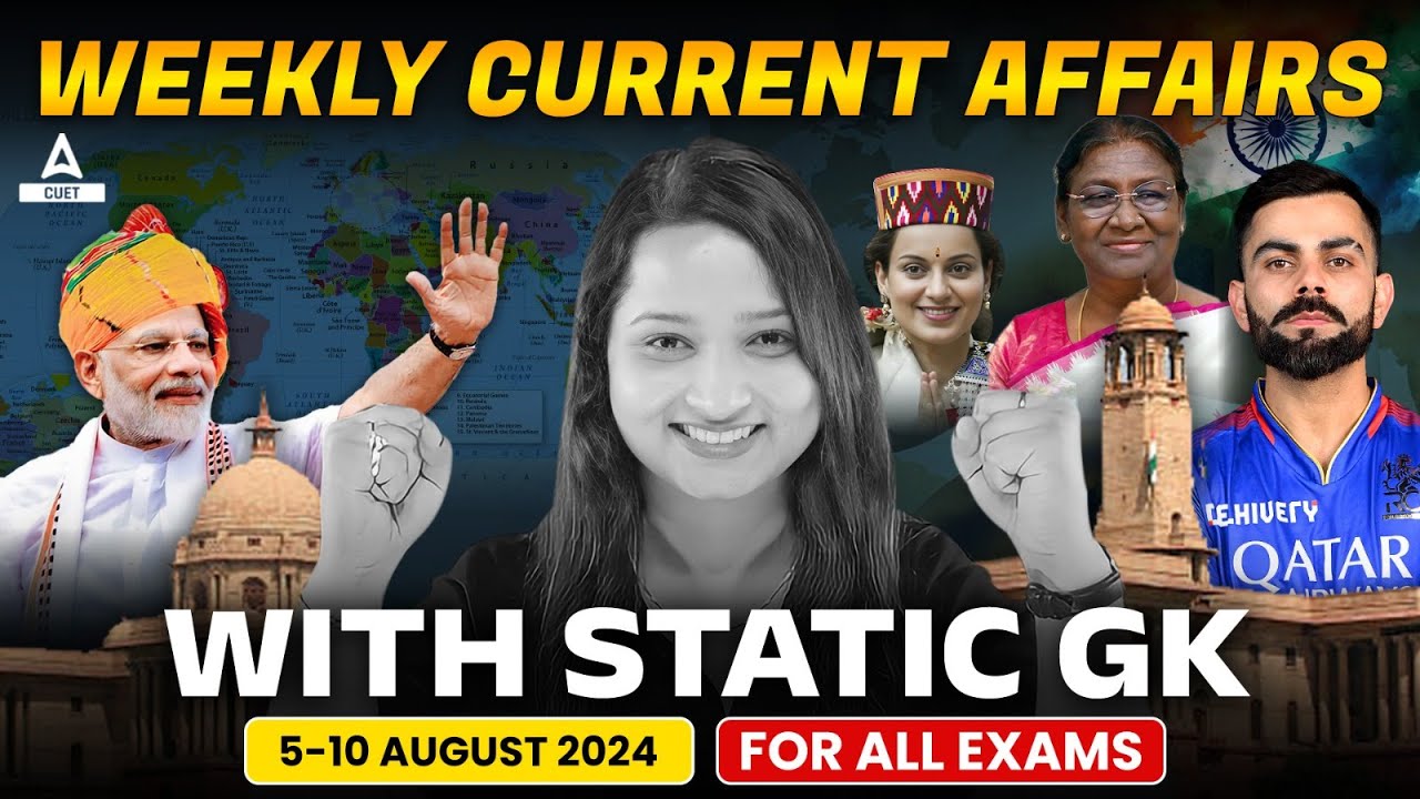 5 to 10 August Weekly Current Affairs for CUET 2025 | Important Static ...