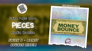 Nadia Batson - Pieces (Money Bounce Riddim) (Saint Pepsi Intro)