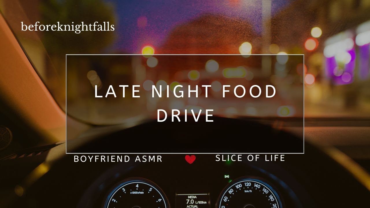 ASMR: late night food drive