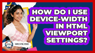 How Do I Use Device-width In HTML Viewport Settings? - Simple HTML Studio