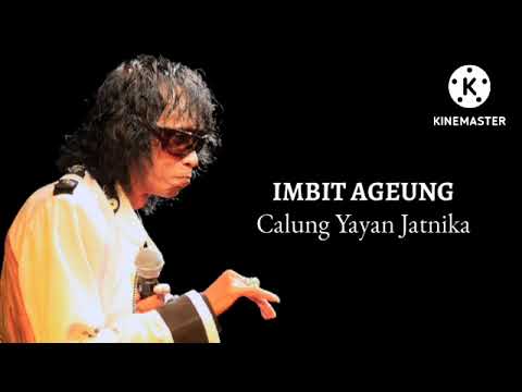 Calung Yayan Jatnika - Imbit Agueng
