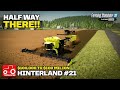 HARVEST TIME AND HALF WAY THERE!! [Hinterland $100,000 To $100 Million] FS22 Timelapse # 21