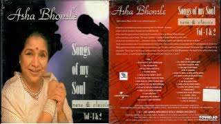 Asha Bhosle !! Songs Of My Soul !! Rare & Classics !! Vol. 1&2 !! Hits Of Asha Bhosle !! Old Is Gold