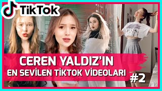 CEREN YALDIZ'IN EN İYİ TİKTOK VİDEOLARI! #2