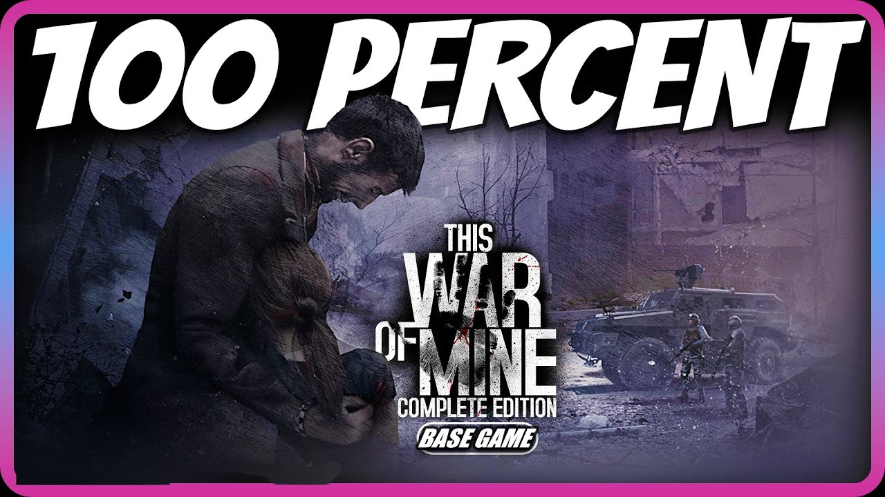 [レア] THIS WAR OF MINE COMPLETE EDITION maxresdefault.jpg