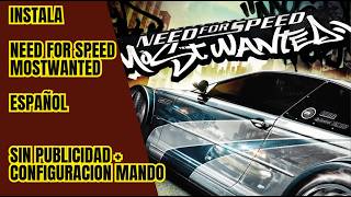 Instala Need for Speed Most Wanted Fácil y Rápido | 2026