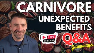 Carnivore Diet UNEXPECTED BENEFITS-  LIVE CARNIVORE QA Panel!