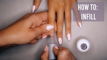 How To Infill | ORLY GelFX Builder In A Bottle™