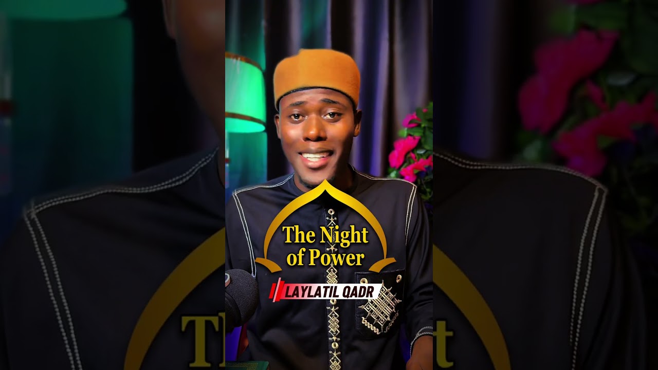 LAYLATUL QADR (THE NIGHT OF POWER ) #ramadan #laylatilqadr