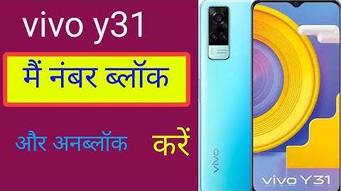 how to vivo y31 mobile mein number black list mein kaise dalen