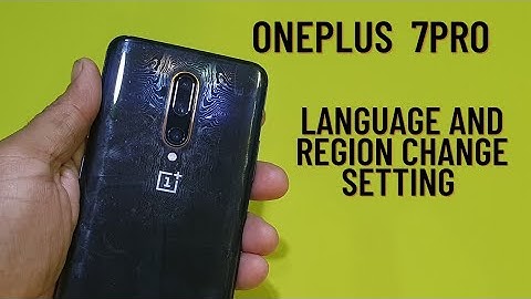 oneplus 7 pro language and region change setting | 7 Pro McLaren Edition Change country