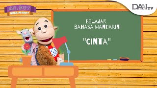 Belajar Bahasa Mandarin “CINTA” Bersama Bitan
