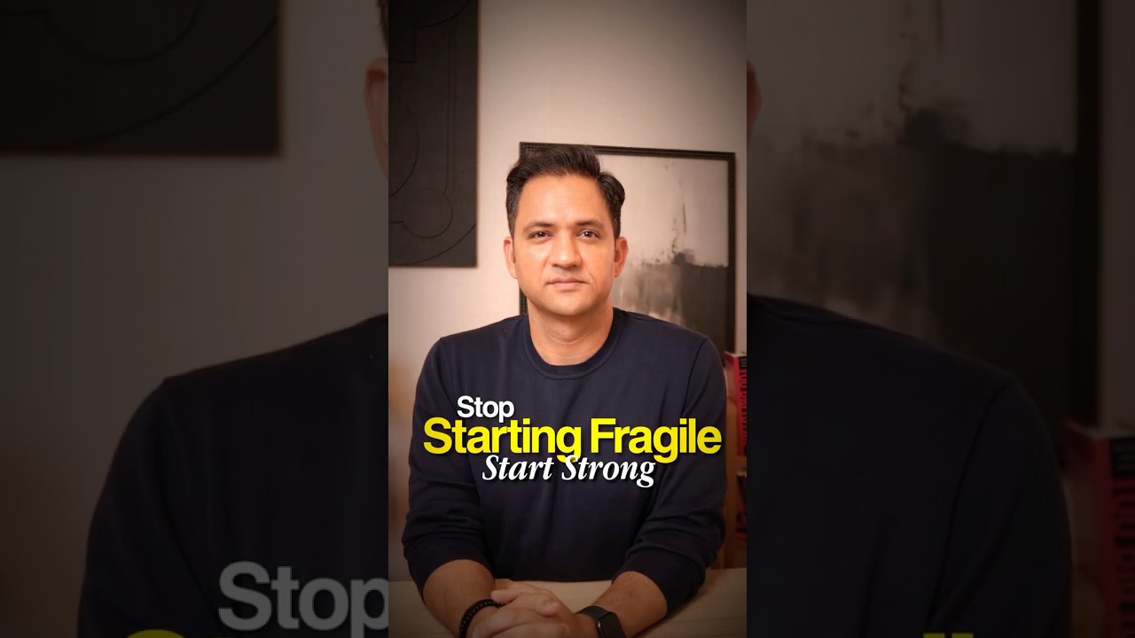 Most people don’t start small, they start fragile.