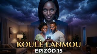 COLOR OF LOVE-EPISODE 15 | HAITIAN SERIES