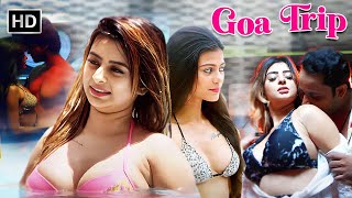 Goa Trip (2022) Full Movie in HD | Ankita Dave, Ankit Bathla, Rani Chatterjee | Suspense Thriller