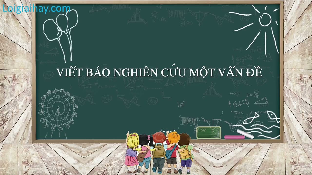 Soạn bài Viết báo cáo nghiên cứu về một vấn đề SGK Ngữ... - youtube