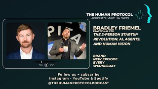 Episode #6 - The 2-Person Startup Revolution: AI, Agents, and Human Vision w/Bradley Friemel