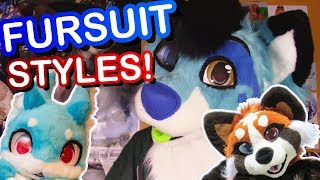 FURSUIT STYLES! (Toony, Realistic, Kemono and more!)