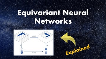 Equivariant Neural Networks | Part 1/3 - Introduction