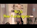 【歌詞の書き方】how I write lyrics