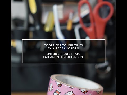 Tools For Tough Times Ep 4 Duct Tape For An Interrupted Life 