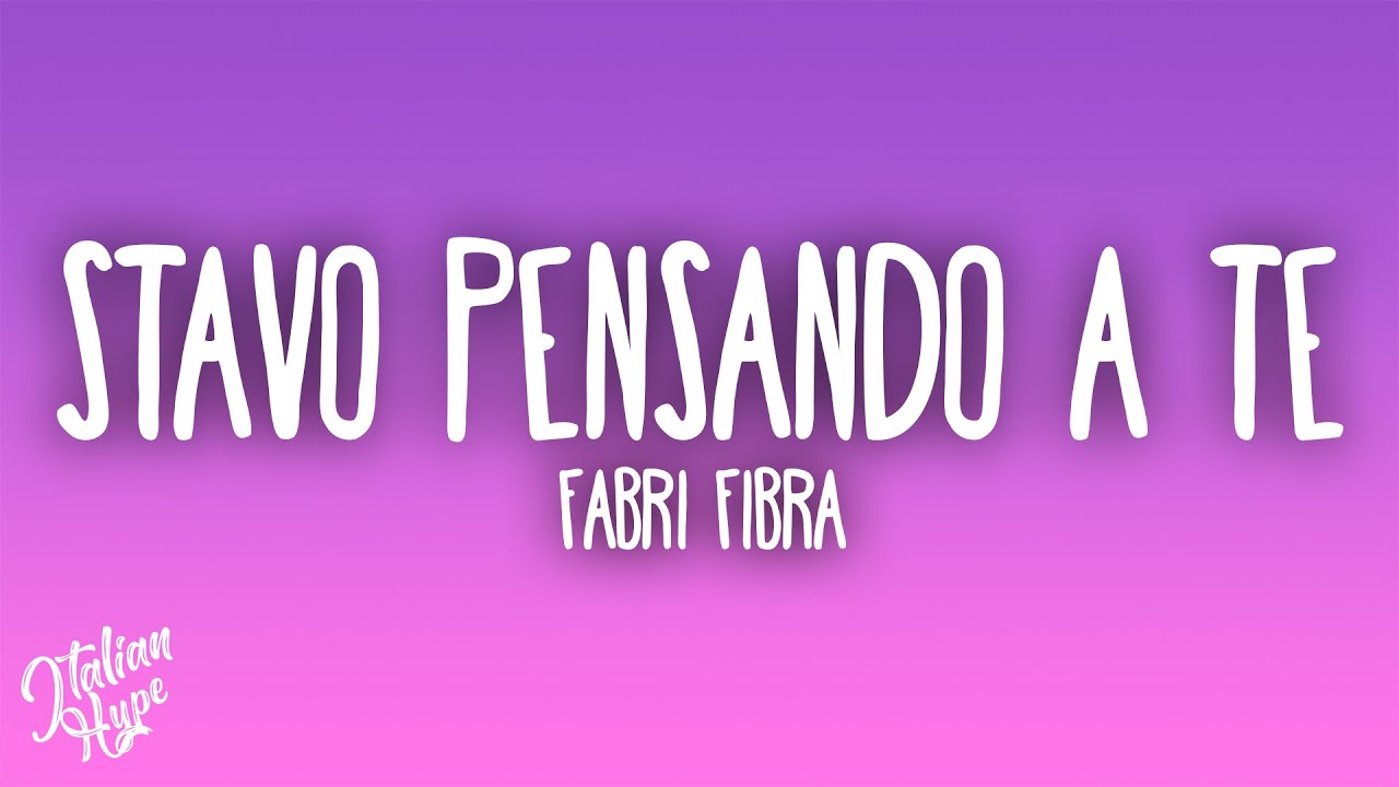 Fabri Fibra - Stavo Pensando A Te