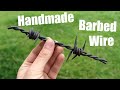 Making Barbed Wire by hand!?!