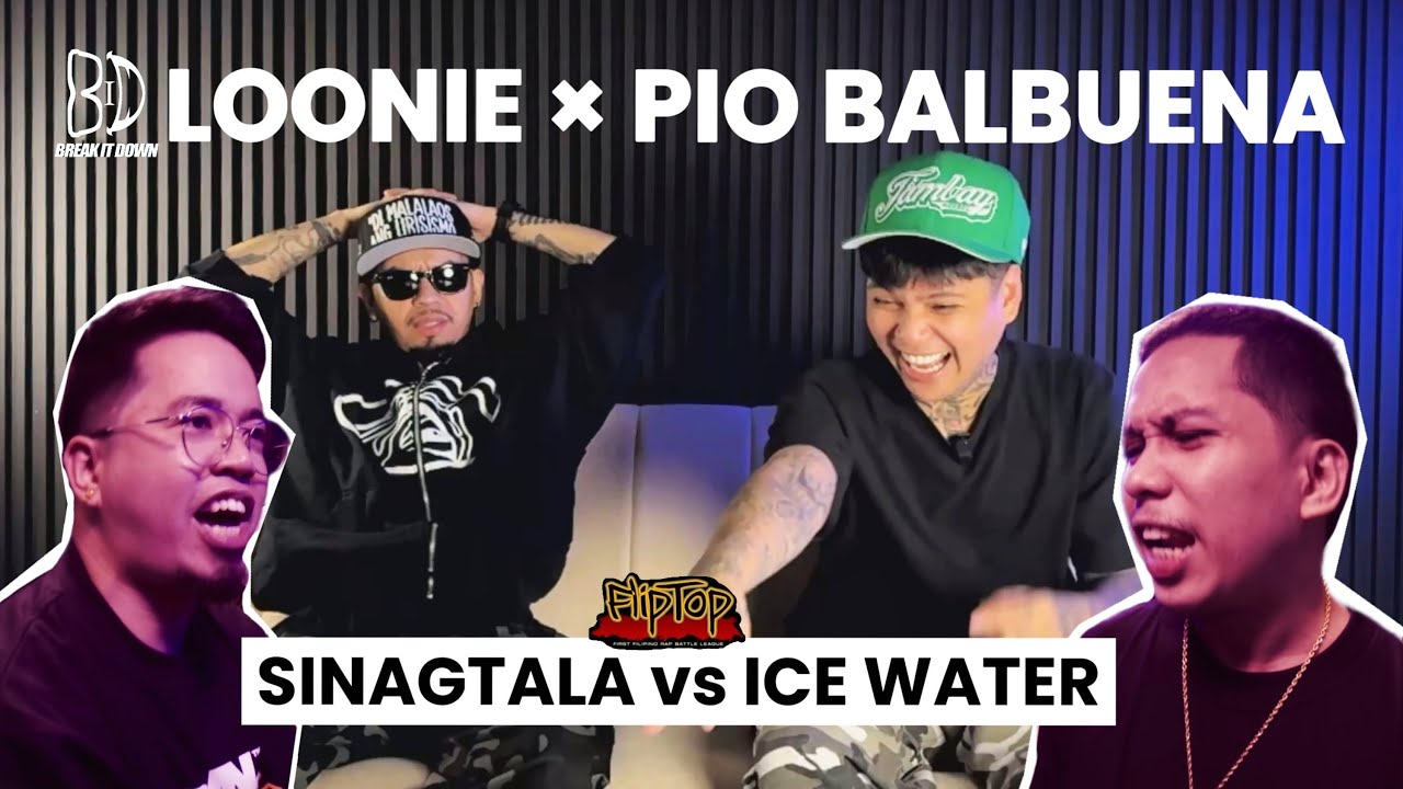 LOONIE × PIO BALBUENA | BREAK IT DOWN: Rap Battle Review E347 | FLIPTOP: SINAGTALA vs ICE WATER
