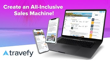 Create an All-Inclusive Sales Machine with Travefy!
