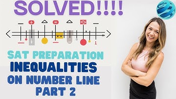 SAT PREPARATION: Linear Inequalities Part 2 | Compound Inequalities, Number Line | Algebra Made Easy