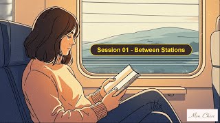Session 01- Between Stations | Mon Chéri | Soft Instrumental Lo-Fi for focus and calm screenshot 2