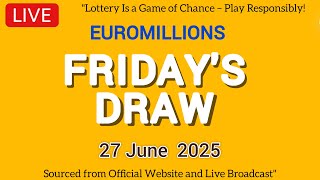 The National Lottery Euromillions Draw Live results from Friday 27 June 2025 | Euro Millions