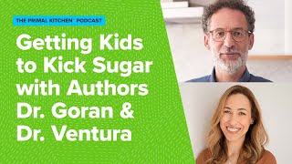Getting Kids to Kick Sugar with Sugarproof Authors Dr. Michael Goran & Dr. Ventura