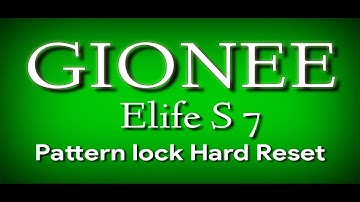 GIONEE Elife S7 Pattern lock Hard Reset..... 100% Free