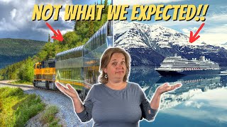Our FIRST Alaska Cruise Tour was NOT WHAT WE EXPECTED!