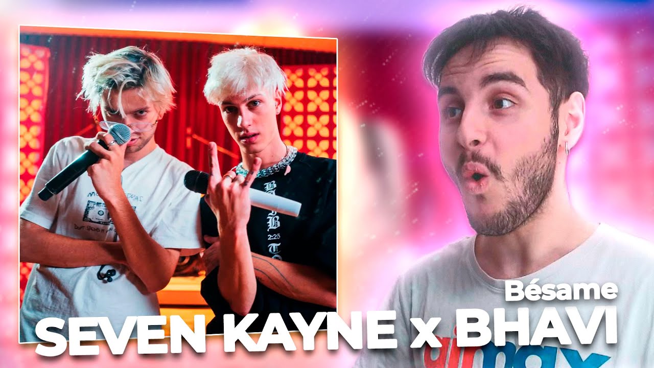 REACCION a "Seven Kayne, Bhavi - BESAME (Live Session)" || POLI