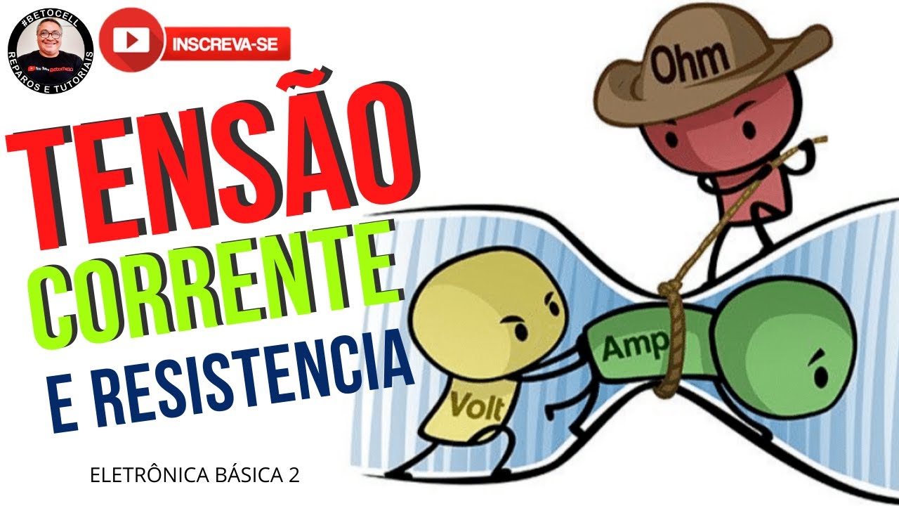 ⚡O que é Tensão, Corrente e Resistência - Conceitos Básicos ...