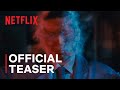 Human Vapor Official Teaser Netflix 